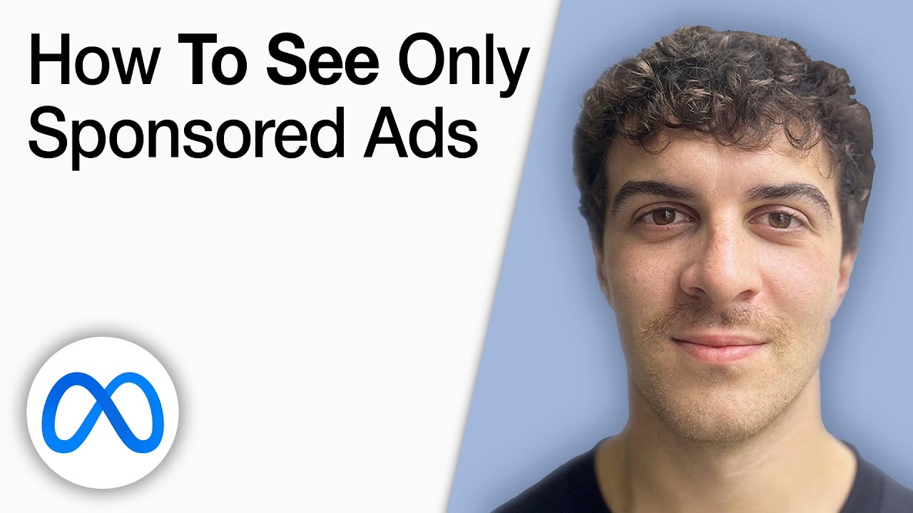 How to See Only Sponsored Ads in Facebook [2025 Full Guide]