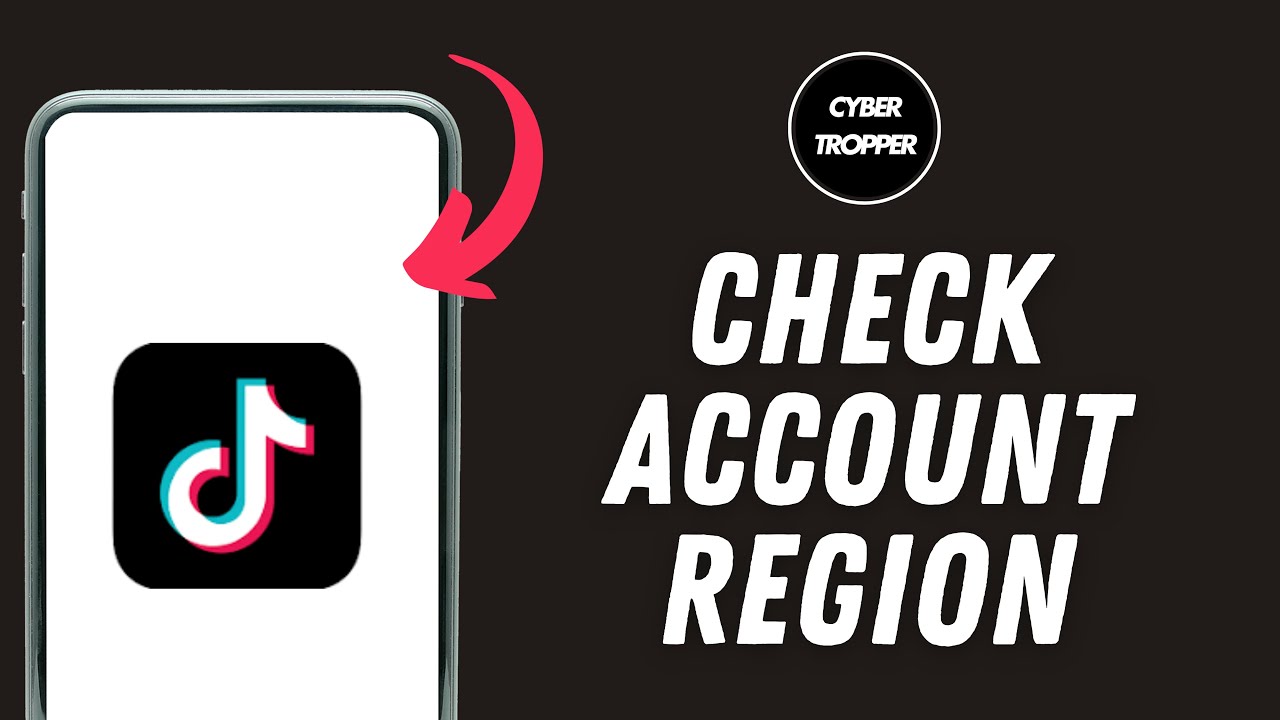 How to Check TikTok Account Region