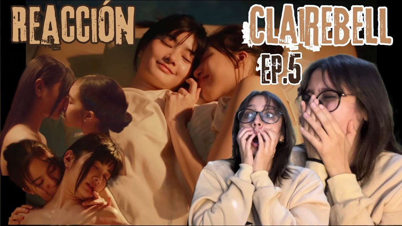 CLAIREBELL คลั่ง | รัก | นักโทษ EP.5 REACTION/REACCION
