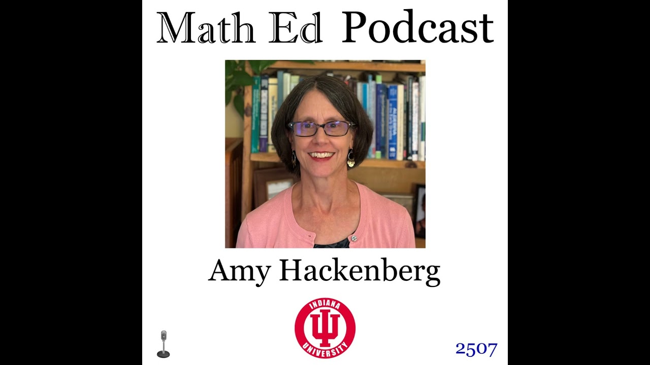 Episode 2507: Amy Hackenberg - student units coordination and teacher decentering