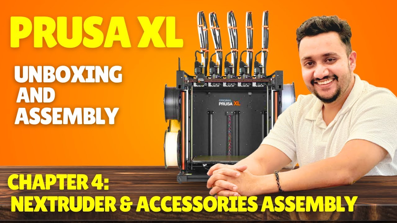 Prusa XL Unboxing & Assembly | Chapter 4: Nextruder and Accessories Installation
