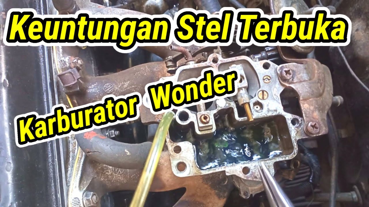 STEL KARBURATOR WONDER , BAGIAN KARBURATOR WONDER YG BERMASALAH || YANTO KARBURATOR