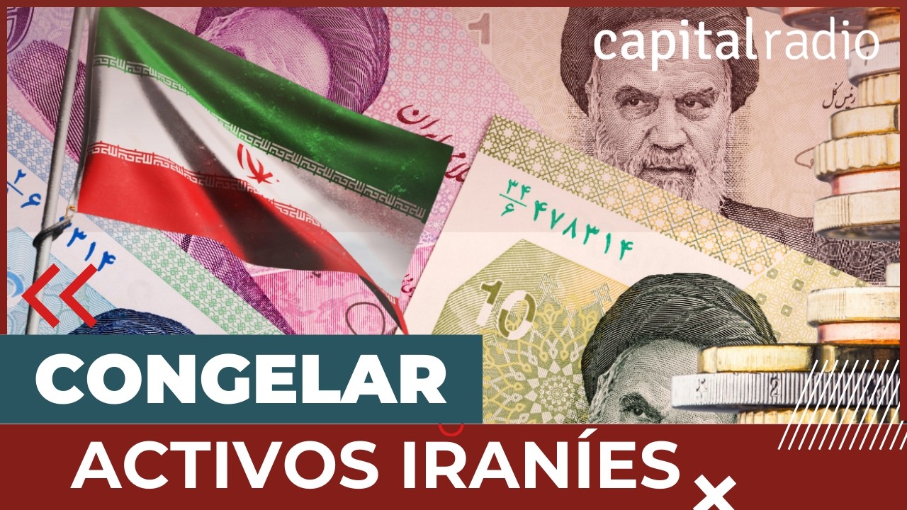 ¿Es viable congelar los activos iraníes?