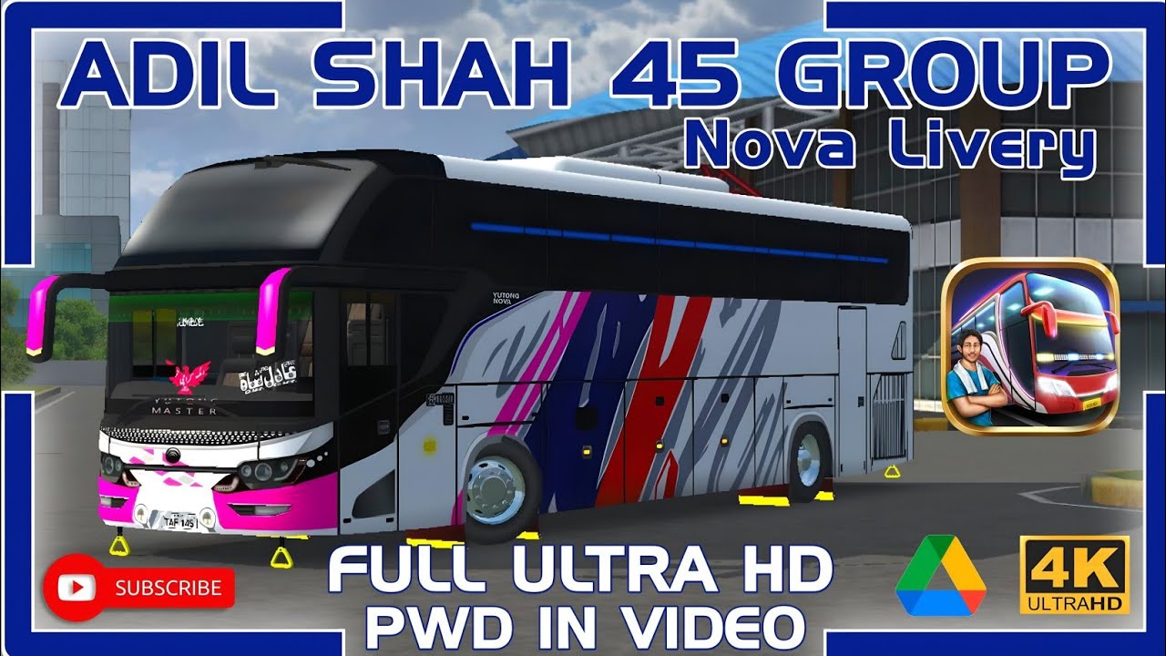 ADIL SHAH NOVA YUTONG||Srikandi Bus Livery||Full Hd Skin||45 Group||Bukhari Creation