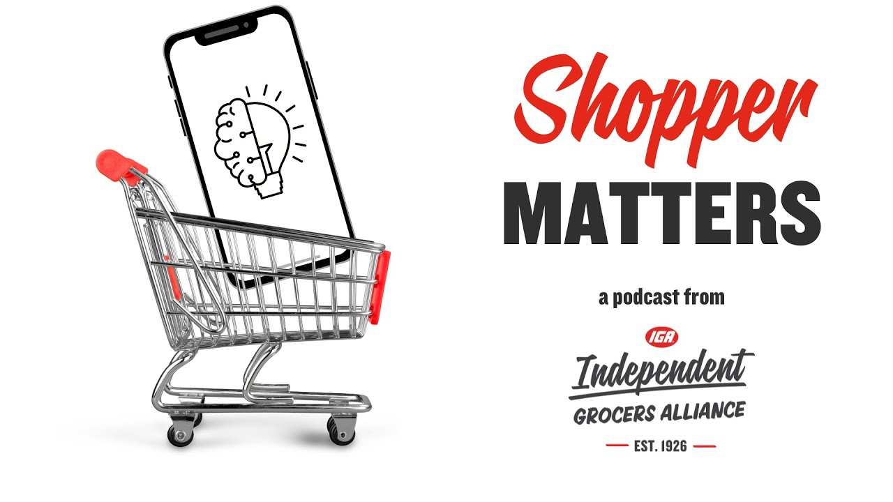 Shopper Matters Episode 4: FMI’s Steve Markenson on 2025 U.S. Grocery Shopper Trends Report