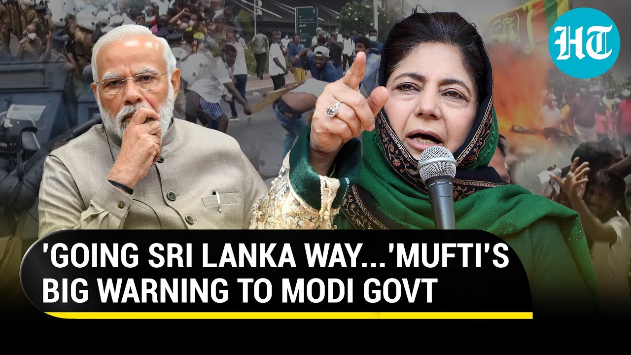 'Sri Lanka a lesson for India': How Mehbooba Mufti tore into Modi govt and BJP