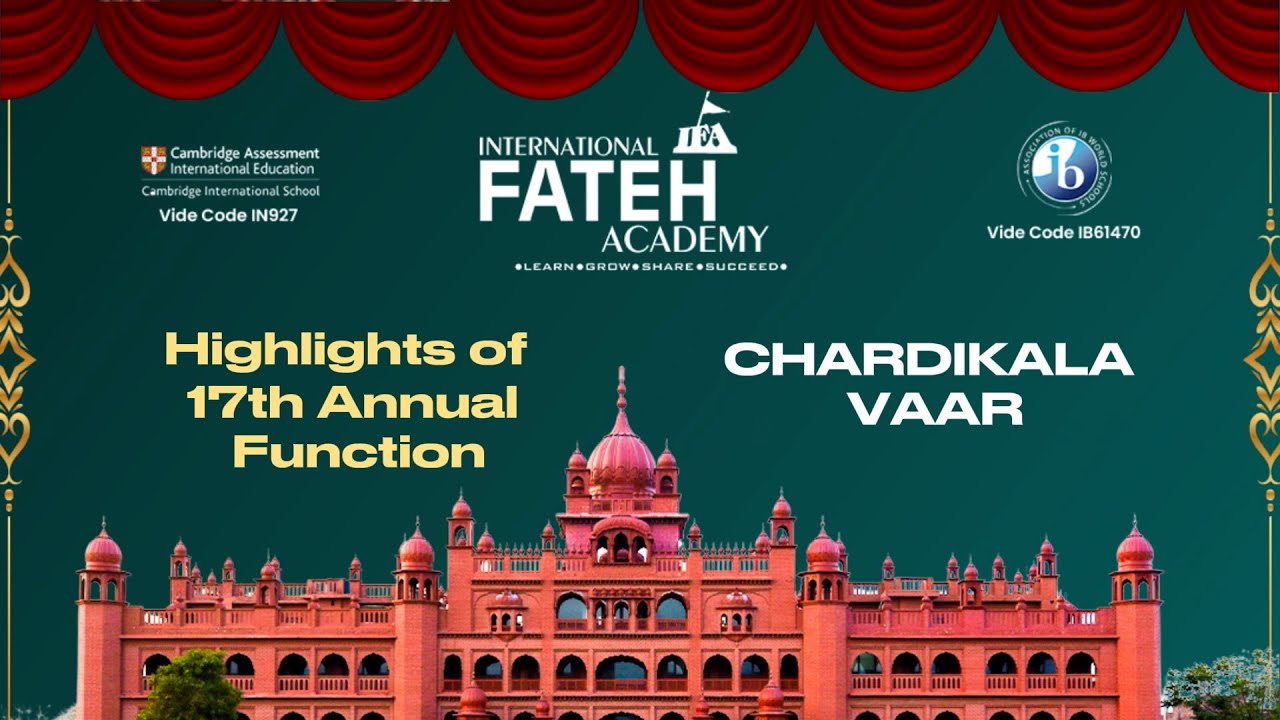 ChardiKala Vaar: Stage I Students Shine at International Fateh Academy's 17th Annual Function
