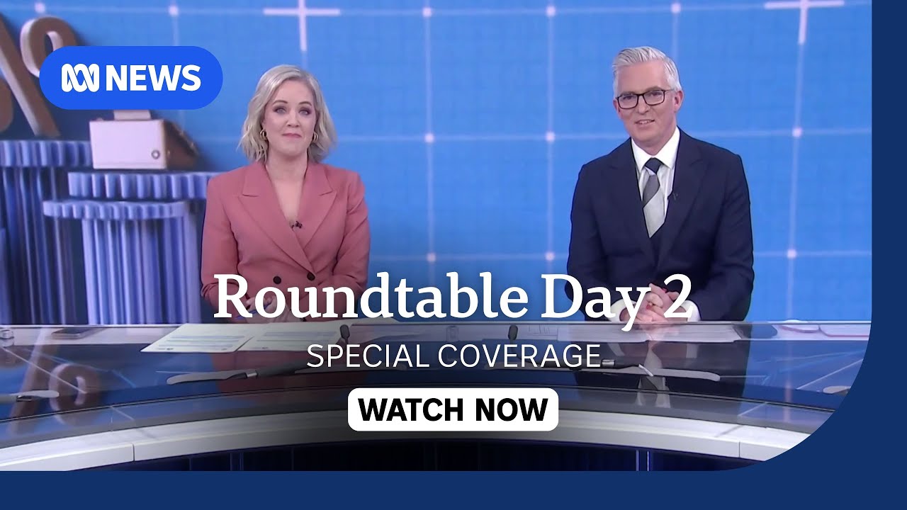 IN FULL: Special coverage of Day 2 of the Economic Reform Roundtable | ABC NEWS