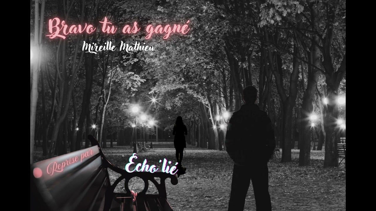 Bravo tu as gagné - Mireille MATHIEU - Cover