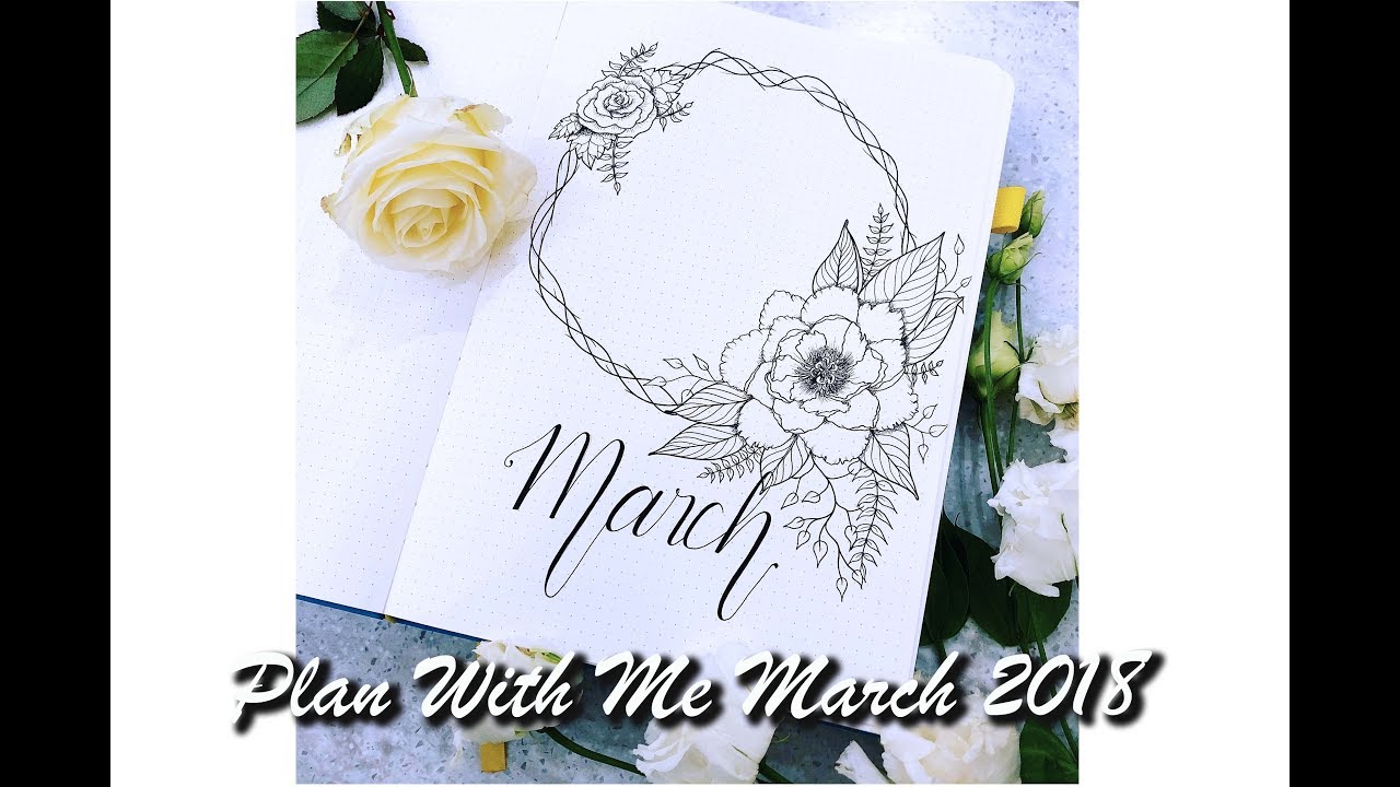 Plan With Me March 2018 Bullet Journal I have News