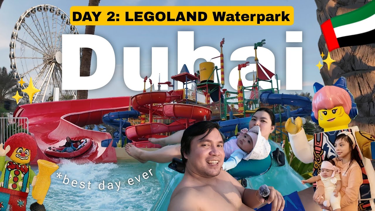 LEGOLAND DUBAI 🇦🇪 WATERPARK 💦 Pinoy Life in Dubai | The Espanas