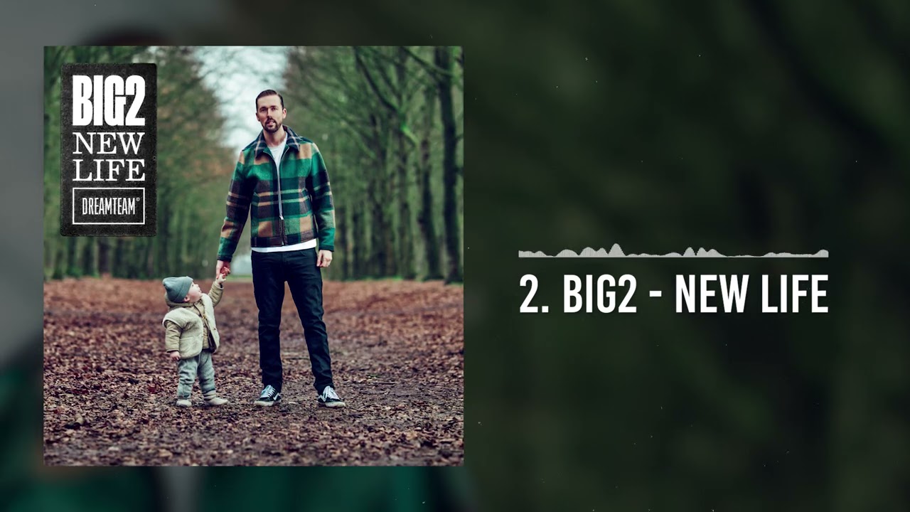 Big2 - New Life