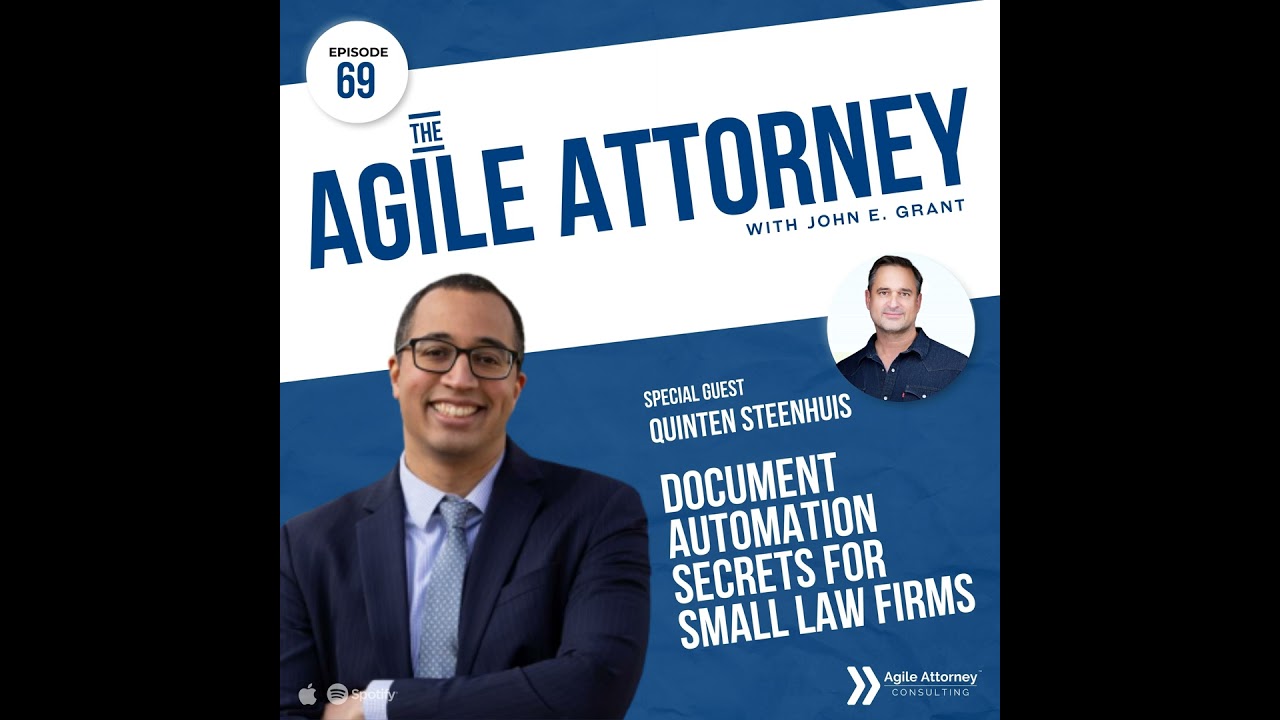 069. Document Automation Secrets for Small Law Firms with Quinten Steenhuis