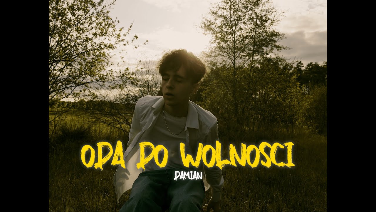 damian - ODA DO WOLNOŚCI (Official Video)