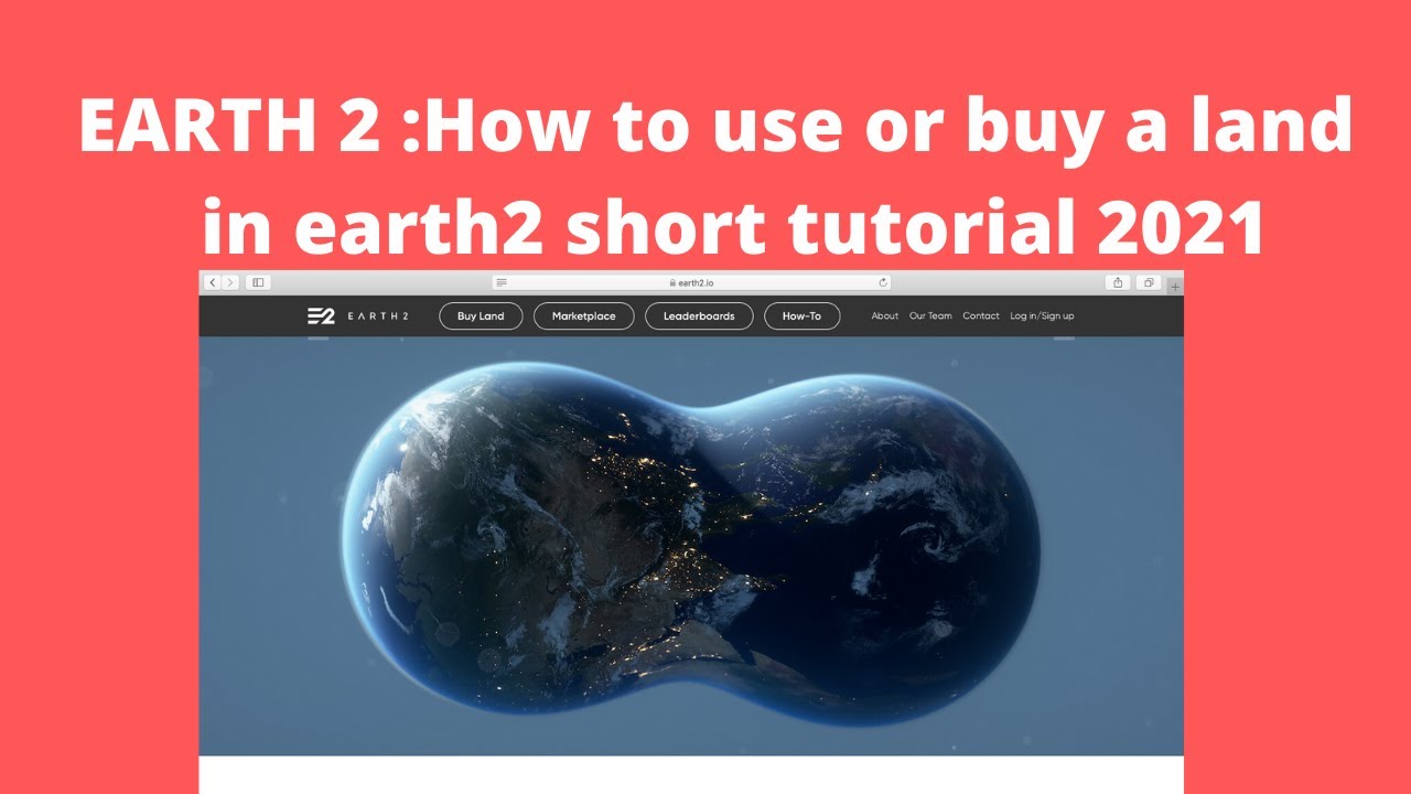 EARTH 2 :How to use or buy a land earth2 short tutorial 2021 (English )