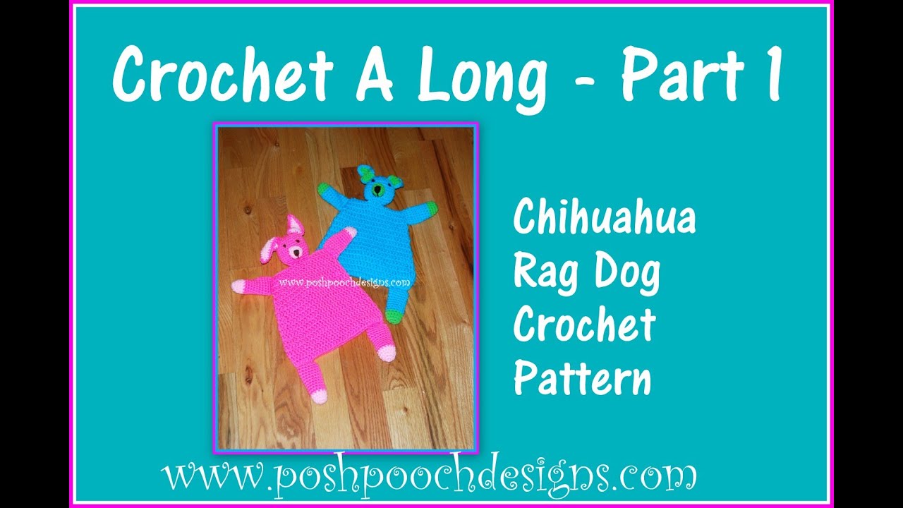 Chihuahua Rag Doll Crochet A Long Part 1