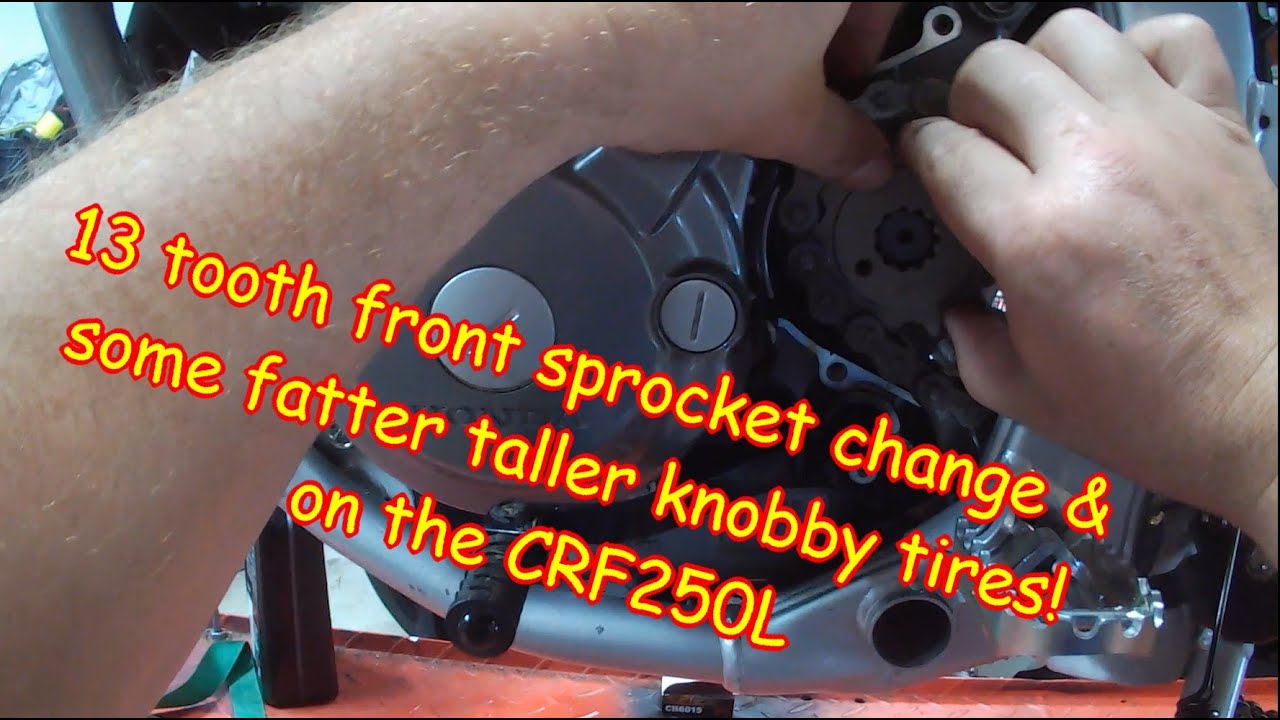 Honda CRF250L 13t front Sprocket change and Fat knobbies. Fast and Easy!
