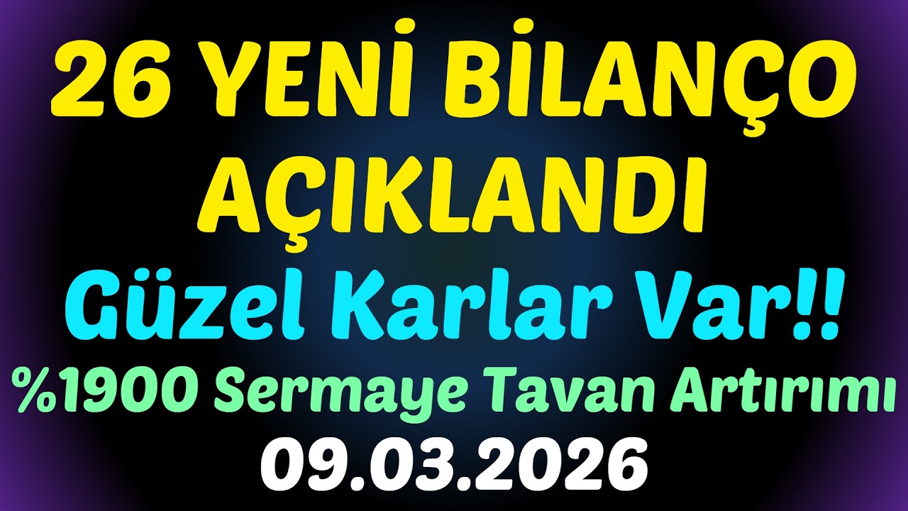 26 YENİ BİLANÇO AÇIKLANDI, Güzel Karlar Var!!, %1900 Sermaye Tavan Artırımı #borsa #thyao