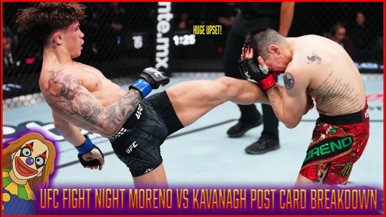 UFC fight night Moreno vs Kavanaugh post card breakdown
