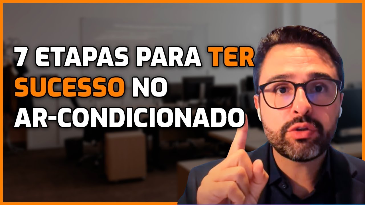 7 PASSOS PARA TER SUCESSO NA REFRIGERAÇÃO EM 2023