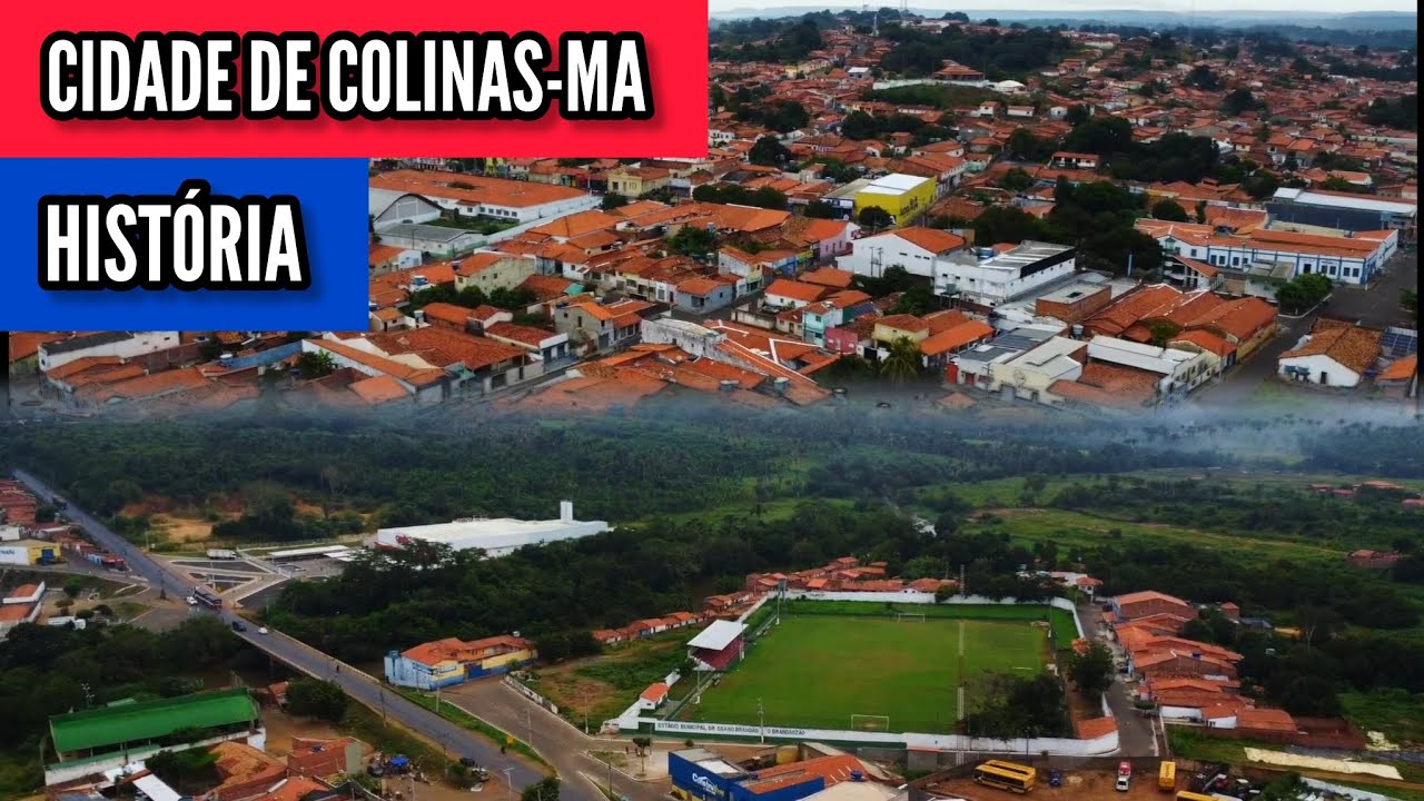 CIDADE DE COLINAS DO MARANH&Atilde;O E SUA HIST&Oacute;RIA.