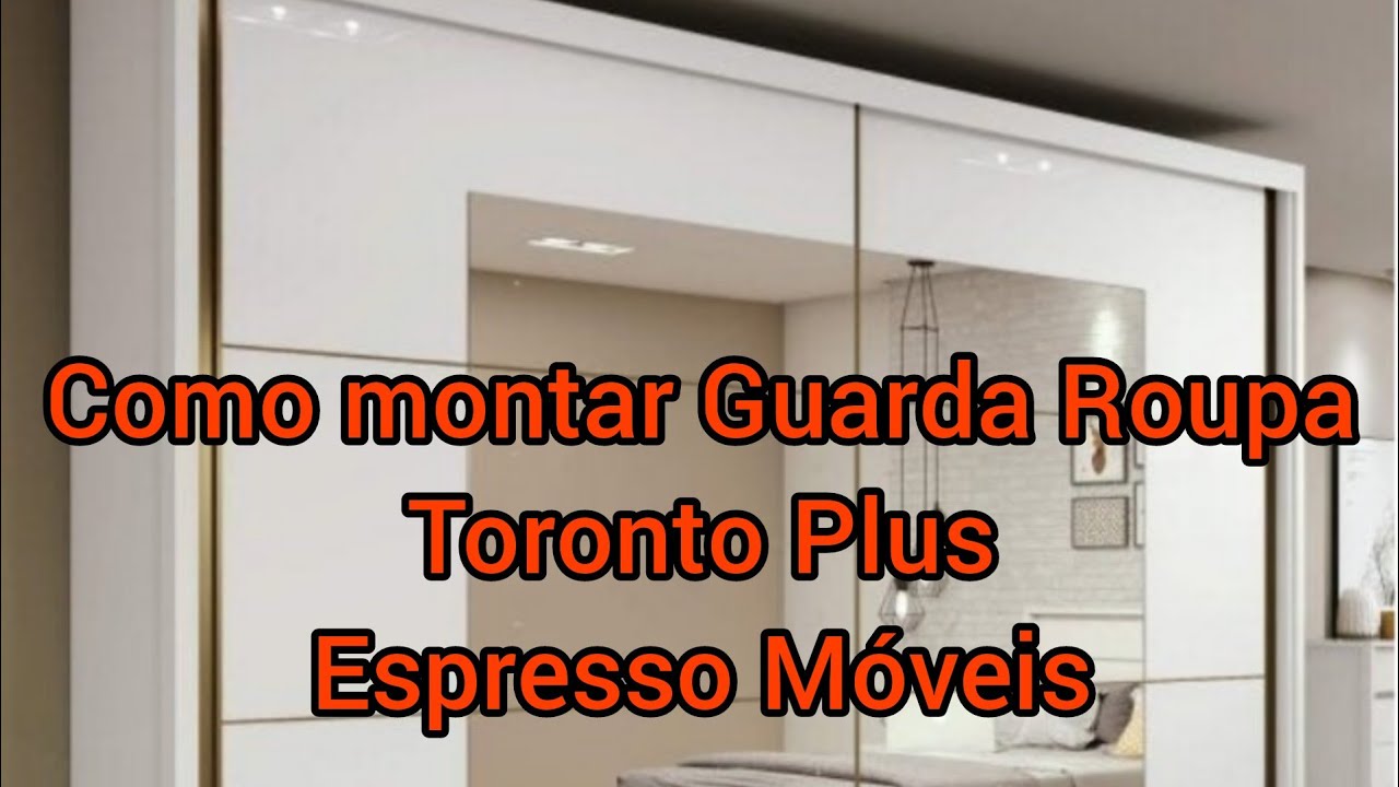 Como montar Guarda roupa Toronto Plus  ( com espelhos) - Espresso Móveis.