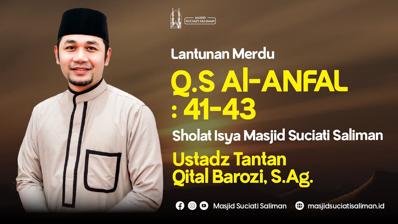 Lantunan Merdu - Ustadz Tantan Qital Barozi, S.Ag. | Masjid Suciati Saliman #sholatisya