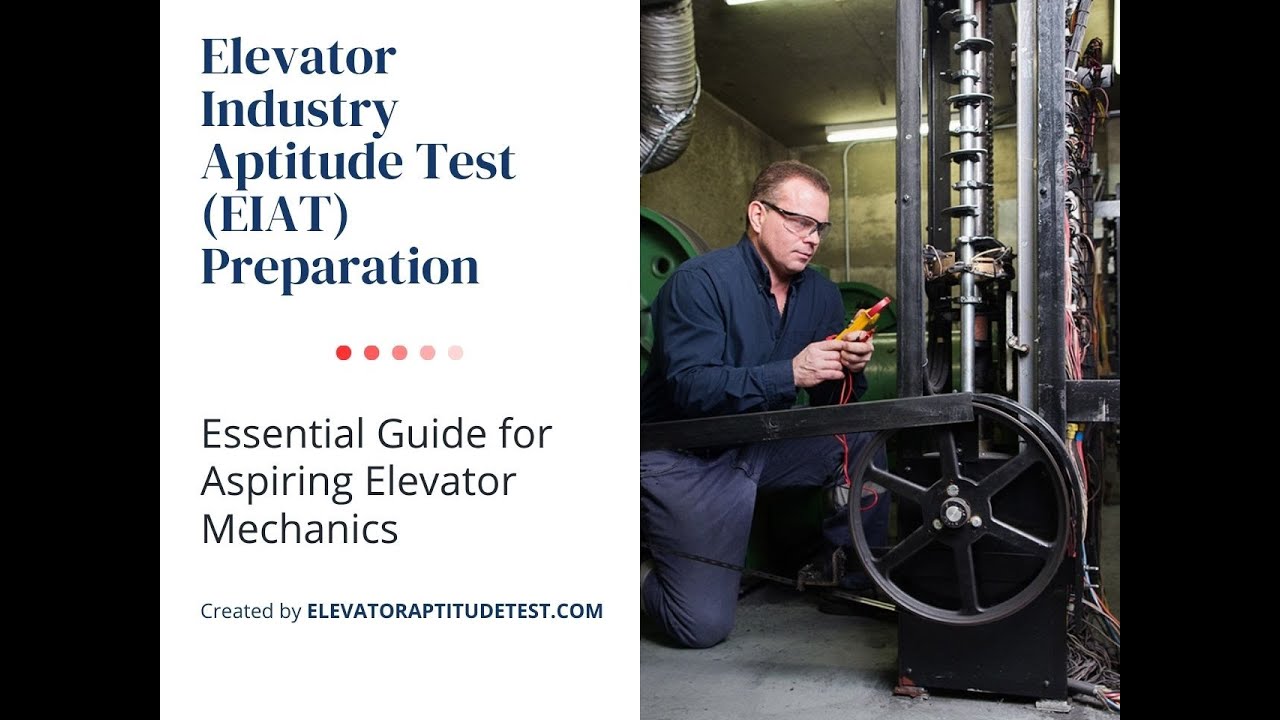 Practice Elevator Industry Aptitude Test (EIAT)