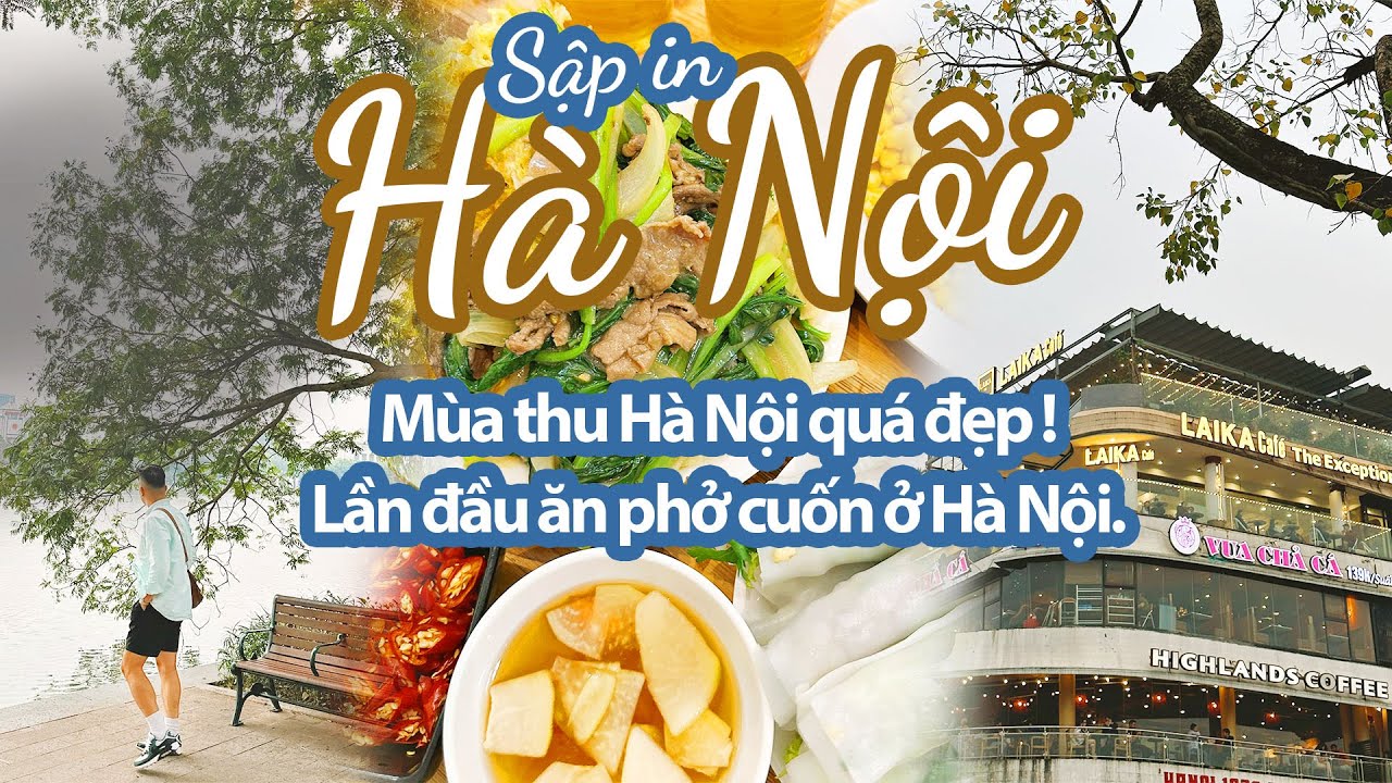 HÀ NỘI ĐANG VÀO MÙA ĐẸP NHẤT RỒI, lại đi ăn sập Hà Nội tiếp thôiiiiii ! SẬP CHANNEL