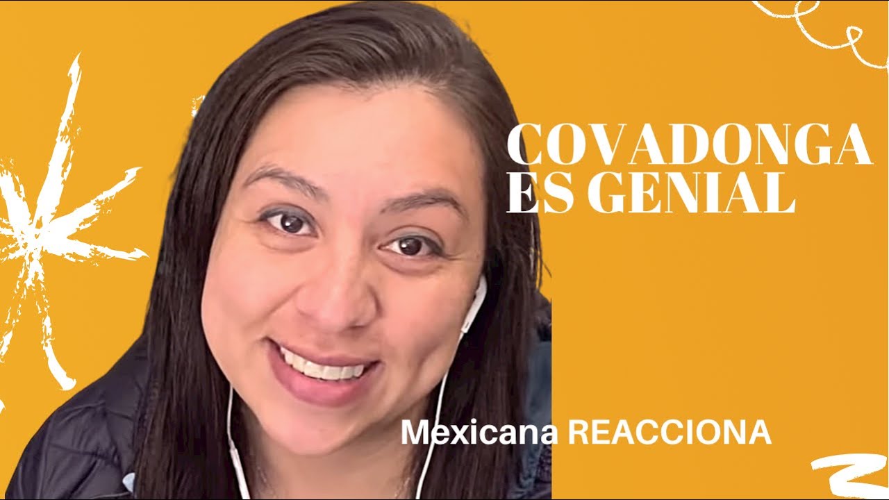 COVADONGA- mexicana reacciona