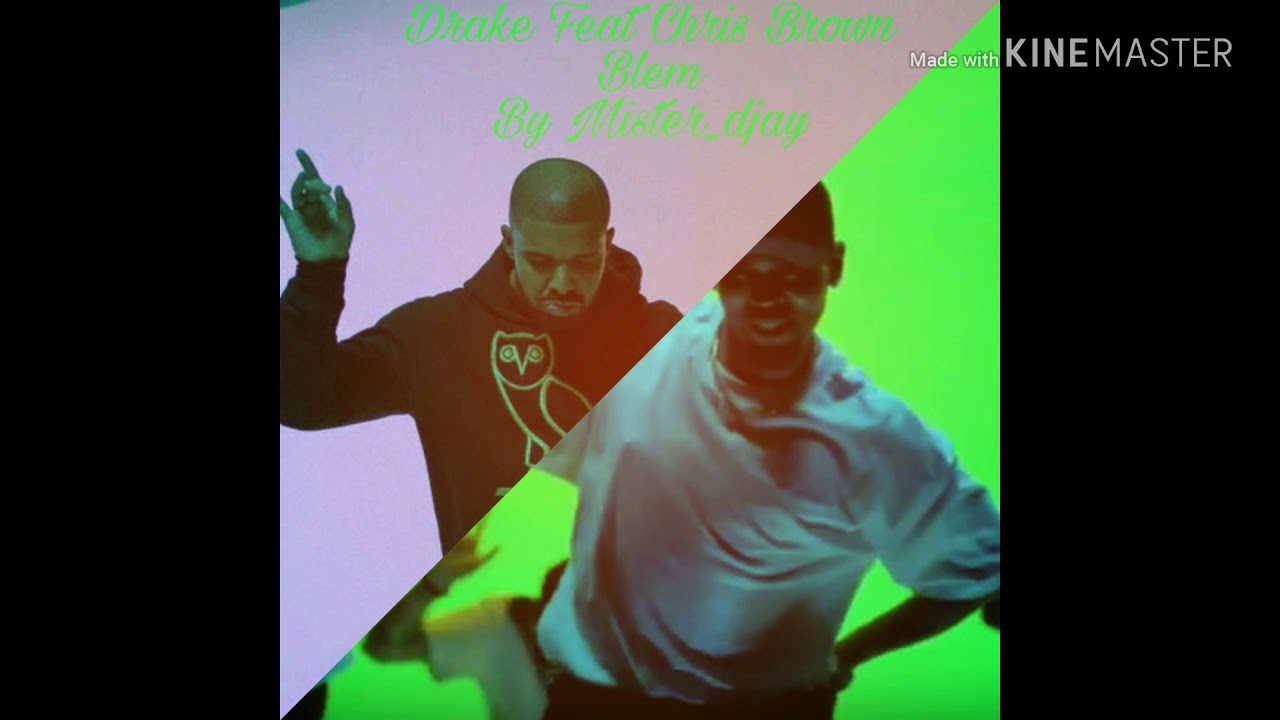Drake Feat Chris Brown - Blem Mashup (Audio)