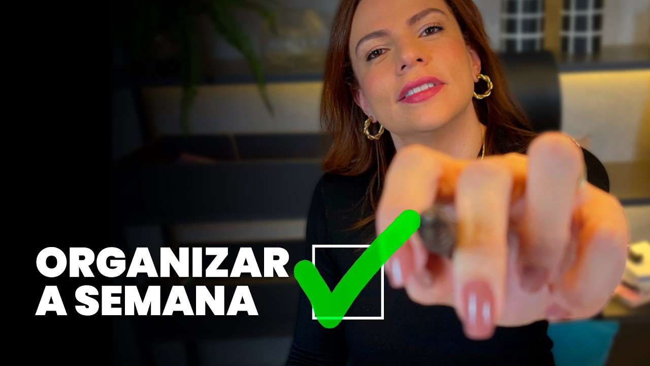 Como Organizo Minha Semana de Forma Simples e Funcional
