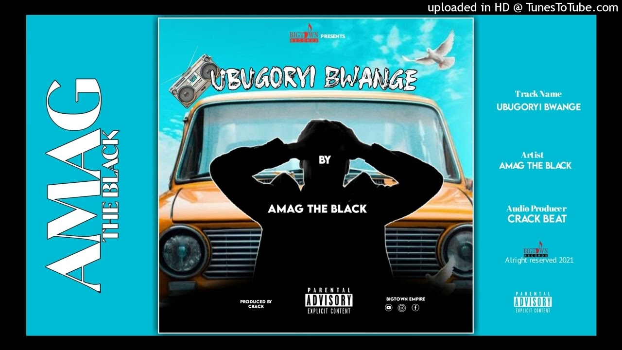 Ubugoryi Bwange_ Amag The Black( Official Audio)