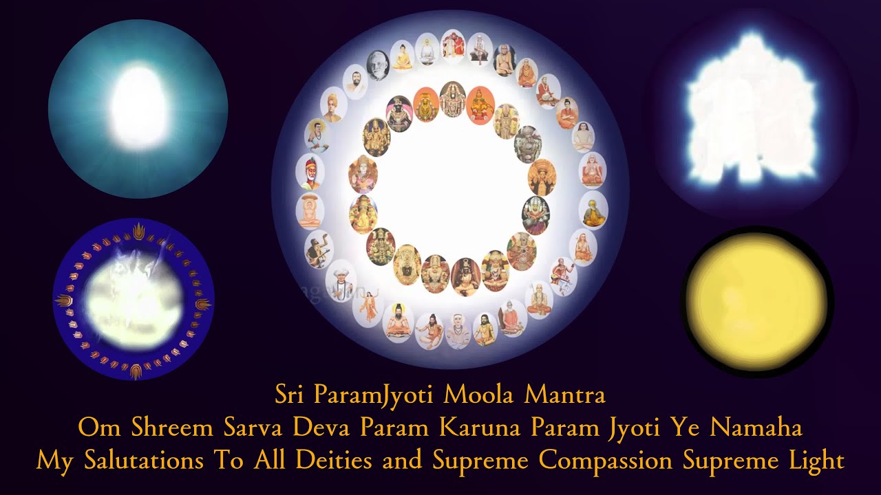 Sri ParamJyoti Moola Mantra - 108 times - Om Shreem Sarva Deva Param Karuna Param Jyoti Ye Namaha