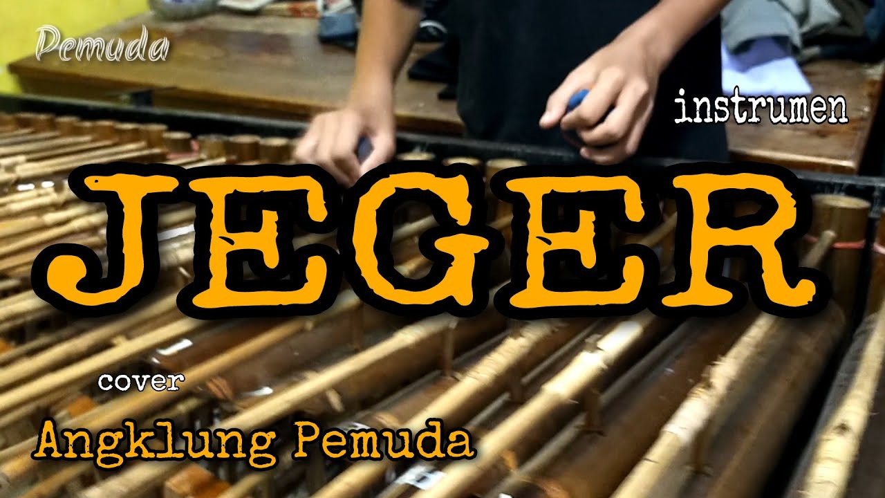JEGER Angklung Pemuda instrumen (cover)