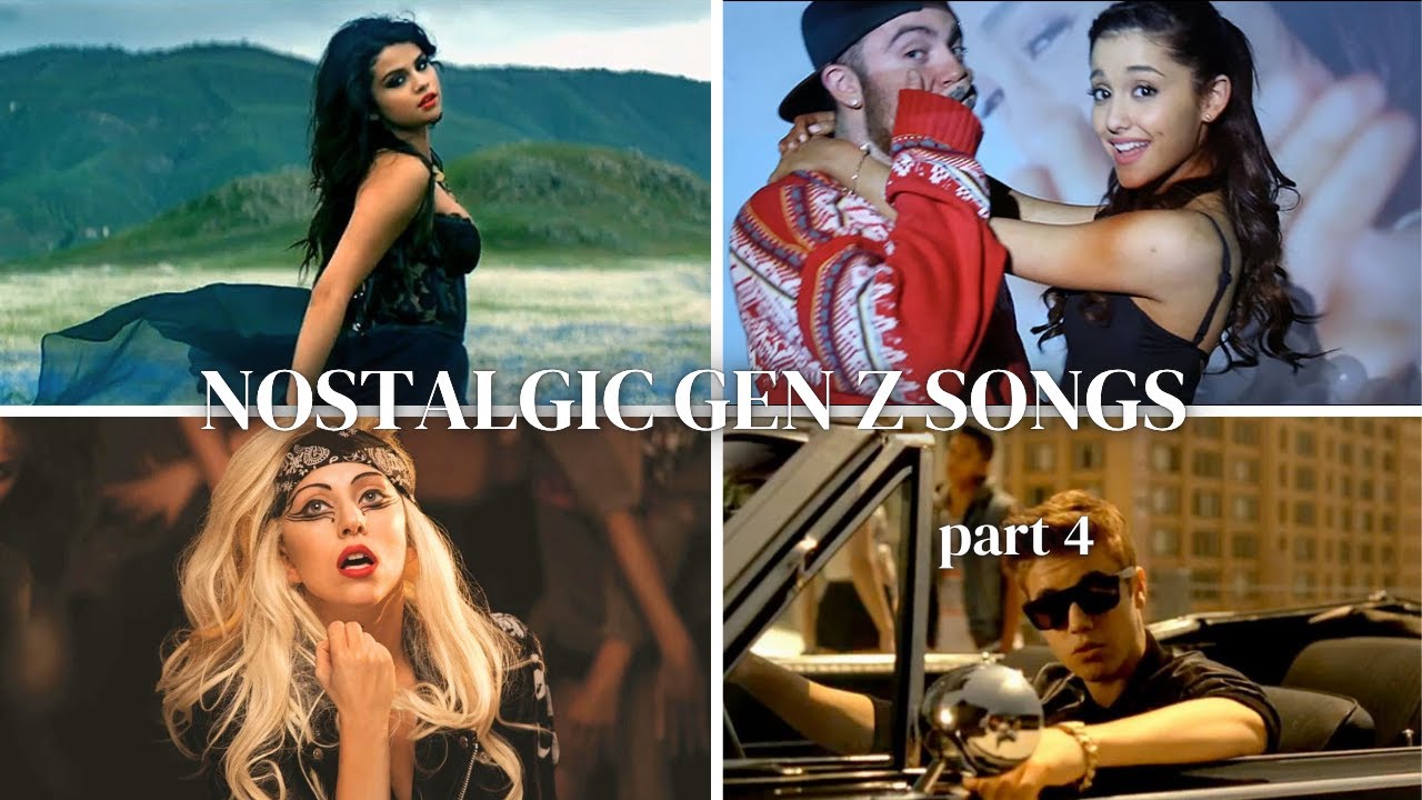 Nostalgic Gen Z songs 4