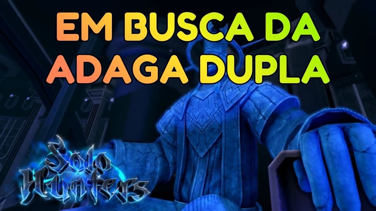 🎬 Live - Solo Hunters em busca da Adaga Dupla + Talvez atualização do Guardians hoje