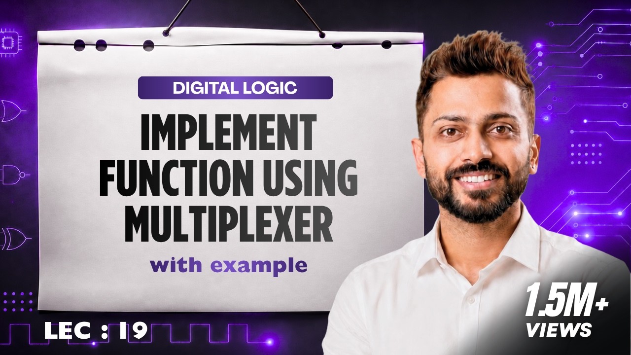 Lec - 19: Implement Function using Multiplexer | How Multiplexer implement any function