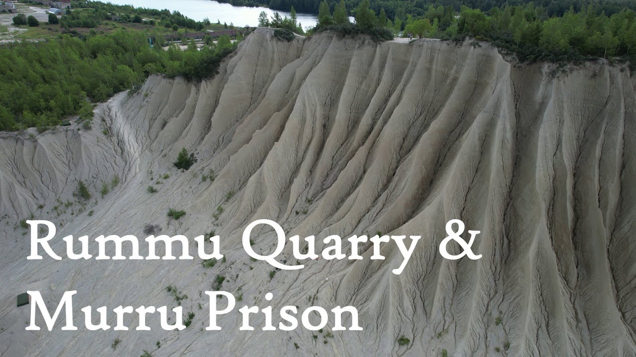 Rummu Quarry & Murru Prison (Estonia)