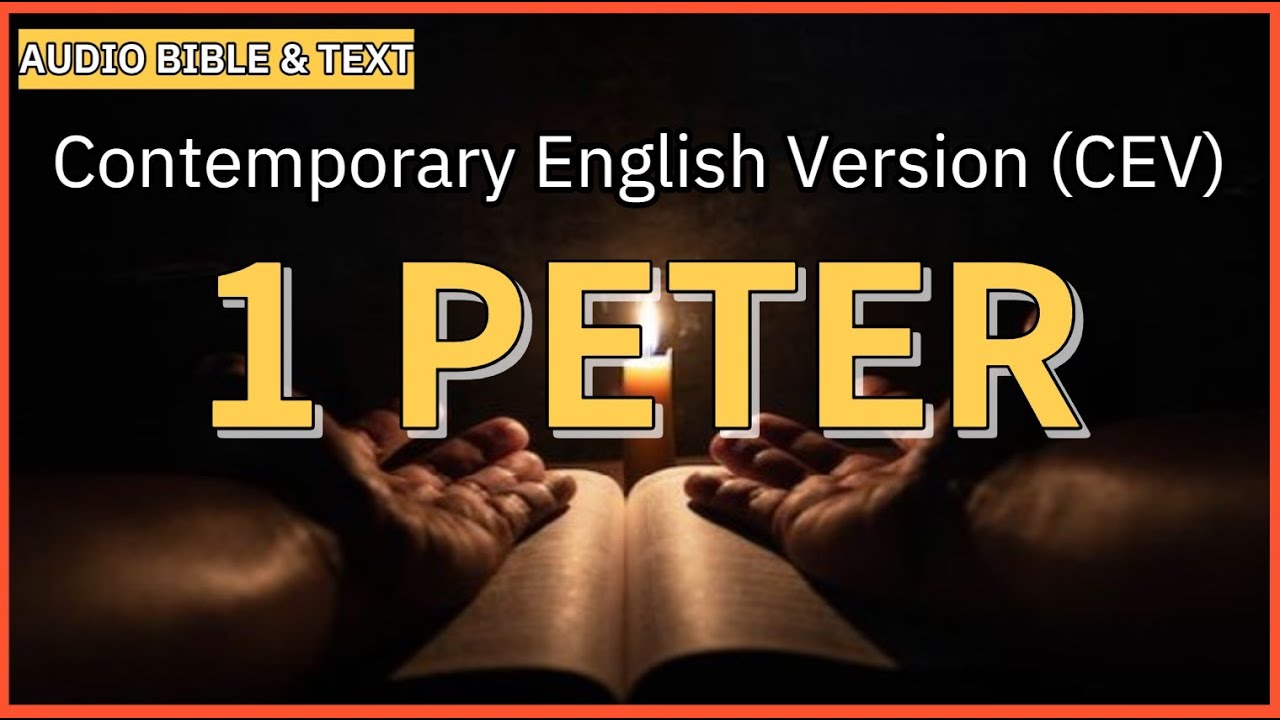 English Audio Bible | 1 Peter (FULL STORY) | Contemporary English Version (CEV)