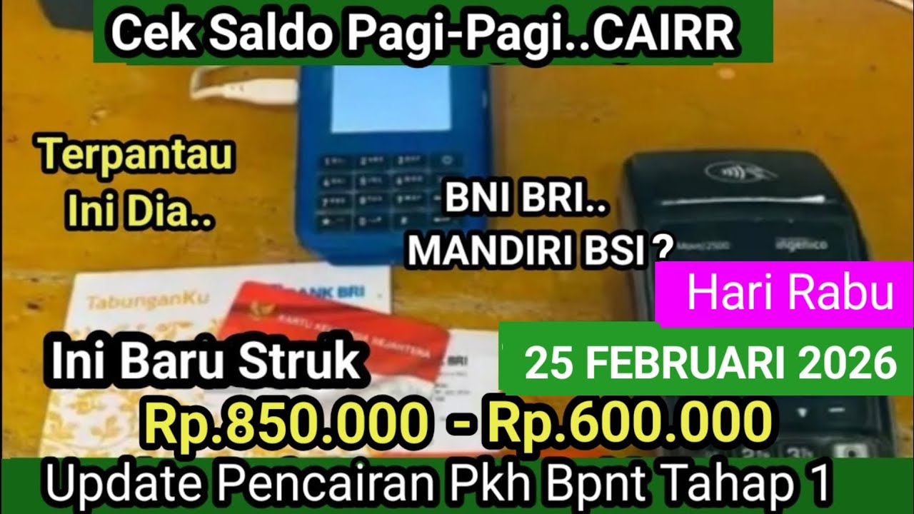 CEK SALDO PKH BPNT TAHAP 1 RABU 25 FEB 2026 YESS INI DIA HASILNYA CAIRR CEK