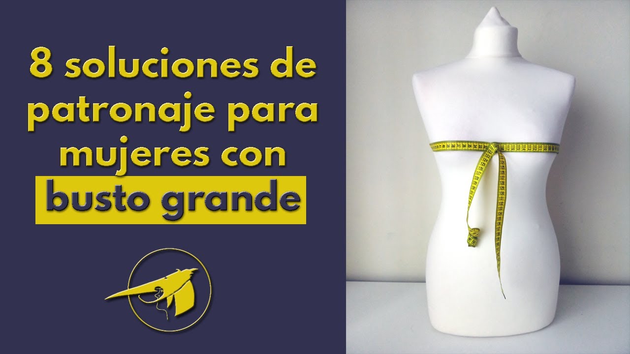 8 soluciones de patronaje para mujeres con el busto grande