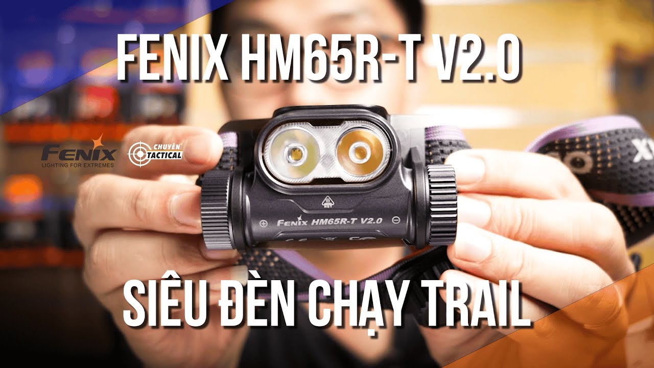 Đèn Pin Đội Đầu FENIX HM65R-T V2.0 - Siêu đèn chạy Trail 2024 - Chuyentactical.com