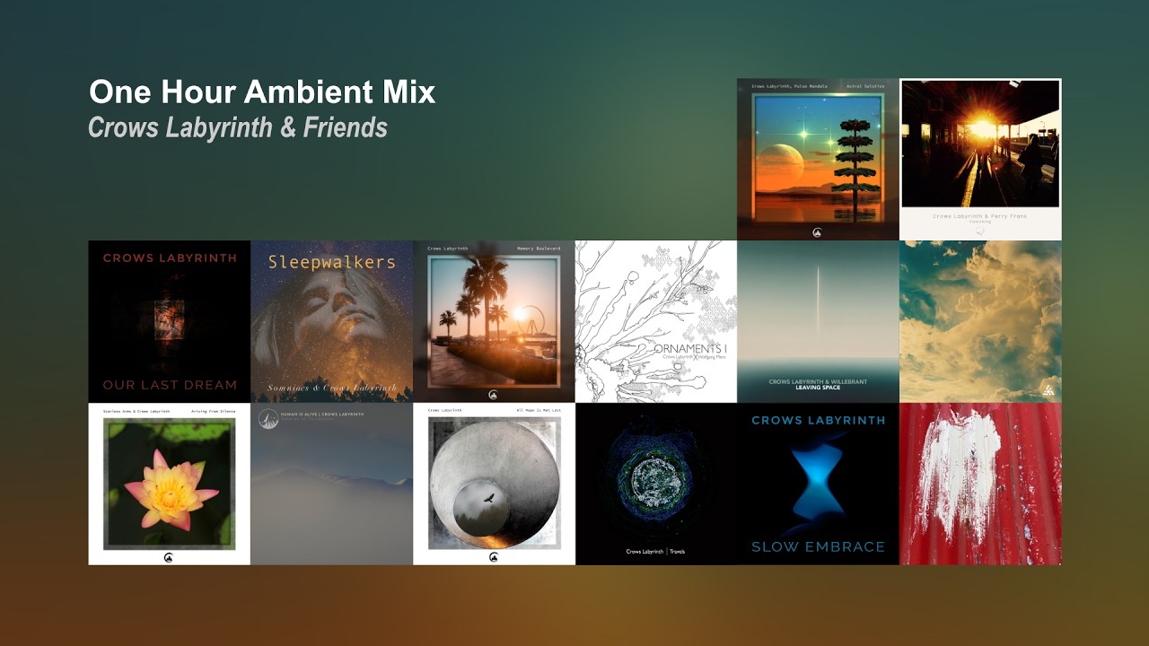 1 Hour of Ambient Music by Crows Labyrinth & Friends // Compilation 2013-2024