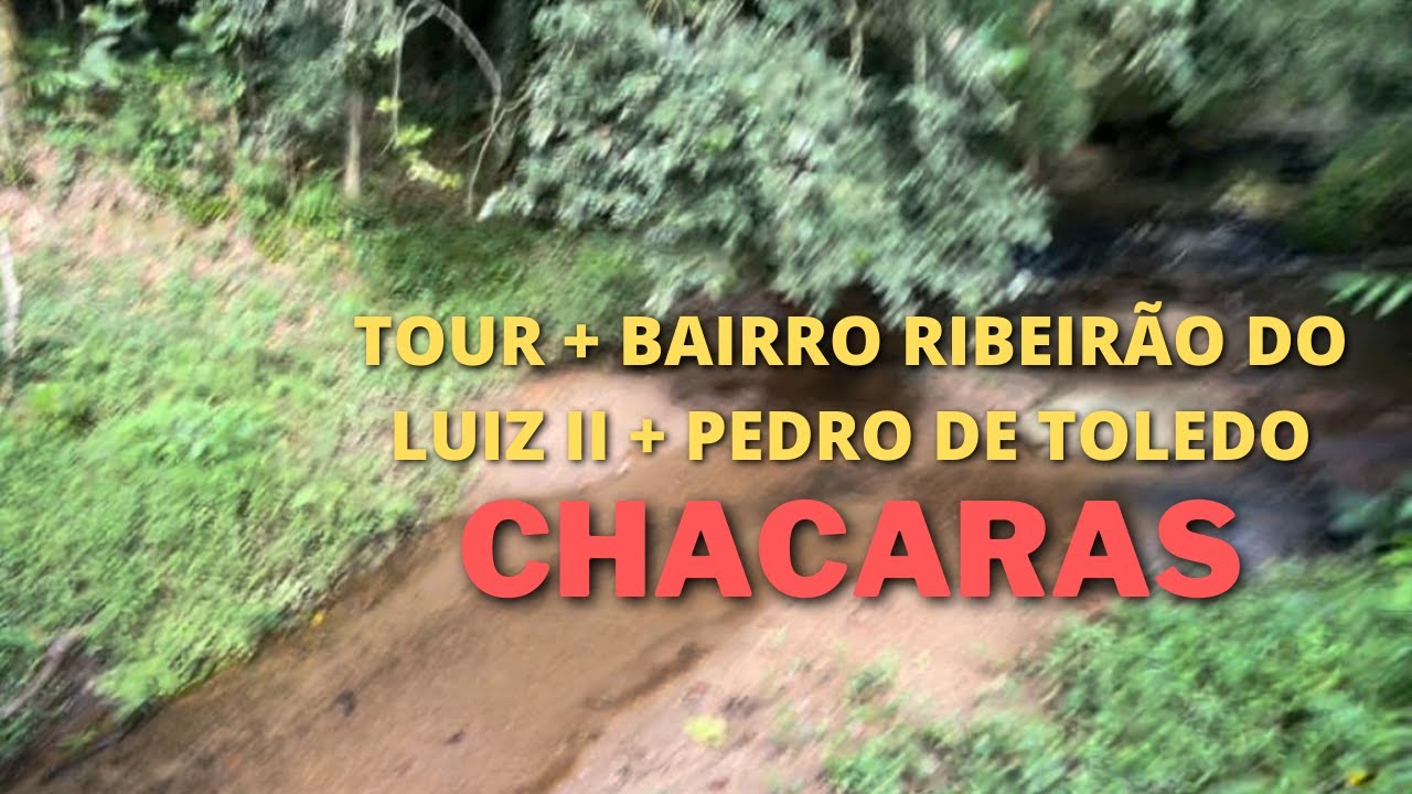CHACARAS NO BAIRRO RIBEIRÃO DO LUIZ II PEDRO DE TOLEDO - SP, VENHA CONHECER!