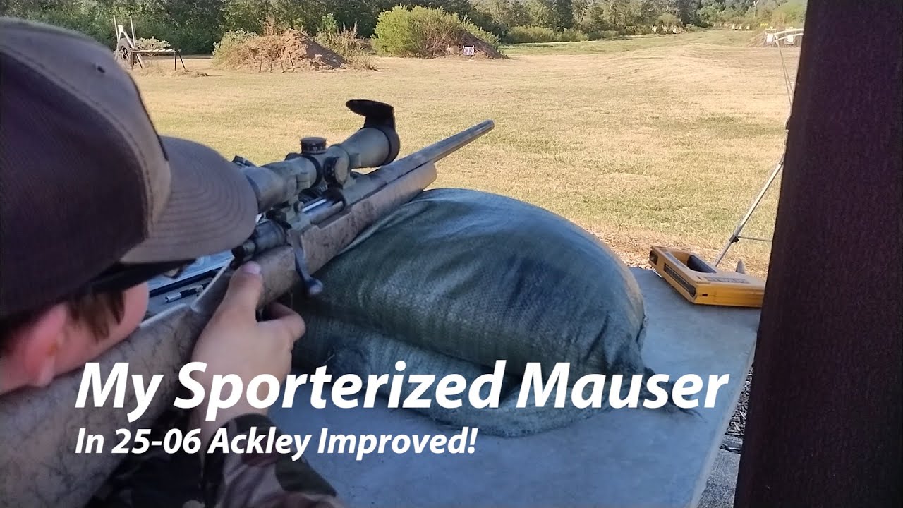 The 25-06 Ackley Improved & My Mauser Build!