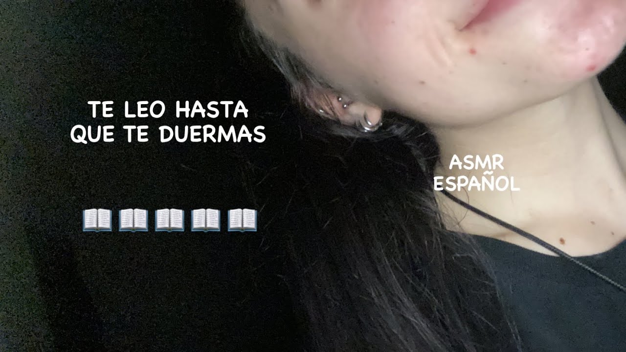 Te LEO hasta que TE DUERMAS | SAD ASMR en ESPAÑOL