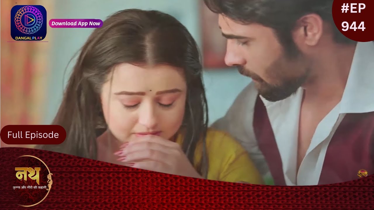 Nath Krishna Aur Gauri Ki Kahani | 3 June 2024 | Full Episode 944 | Dangal TV