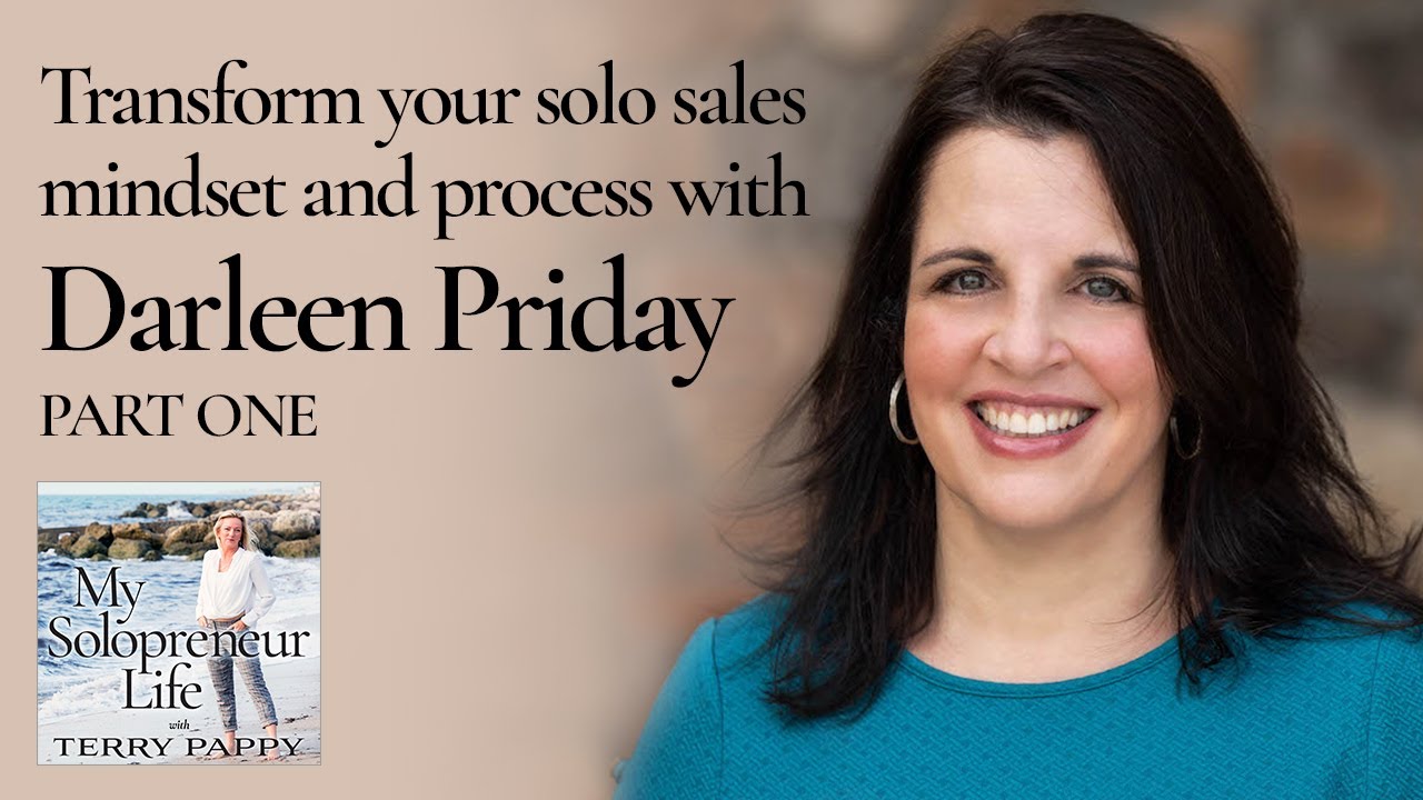 Transform your sales mindset and process: real strategies with Darleen Priday (part one) | MSL 307