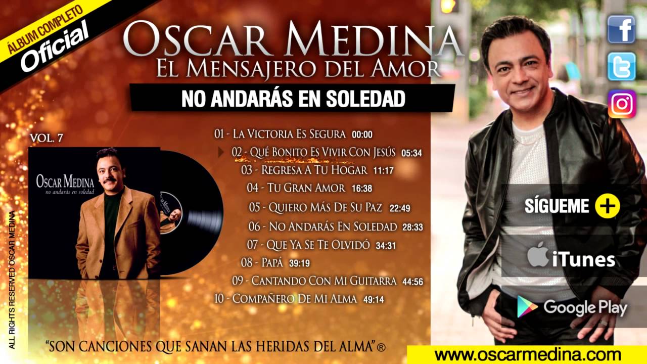 Oscar Medina - No Andaras En Soledad (Álbum Completo)